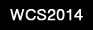 WCS 2014